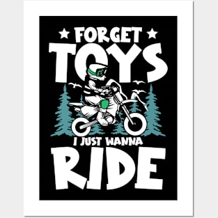 Forget Toys I just Wanna Ride Dirt Bike Posters and Art